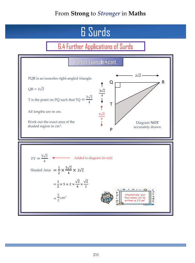 Book page: section 6.4, Further Applications of Surds, finding the exact area of a shaded region in a triangle.